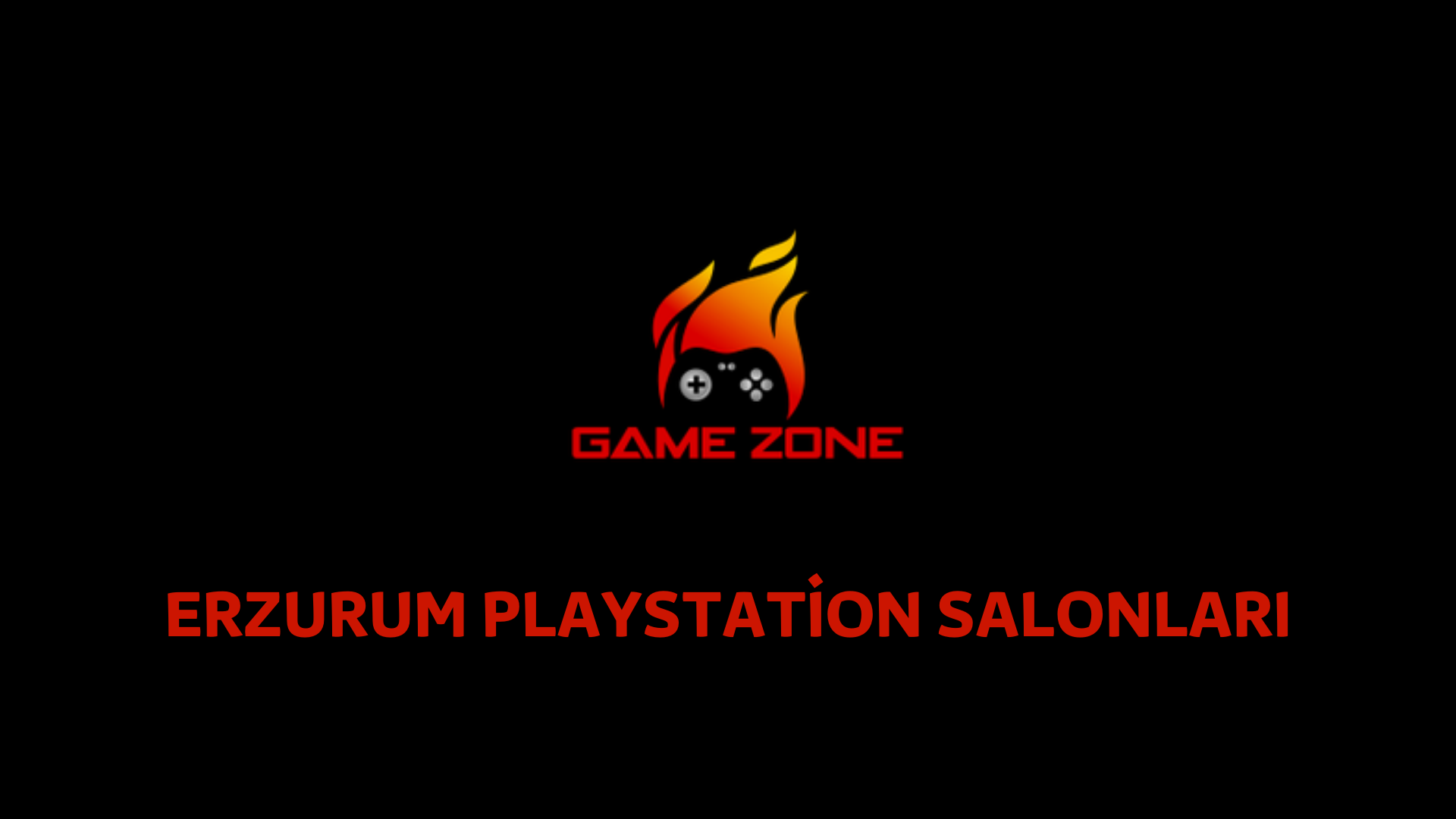 Erzurum Playstation Salonları | GameZone Playstation