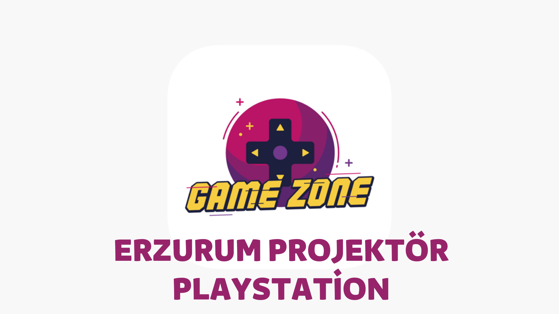 Erzurum Projektör Playstation | GameZone Playstation
