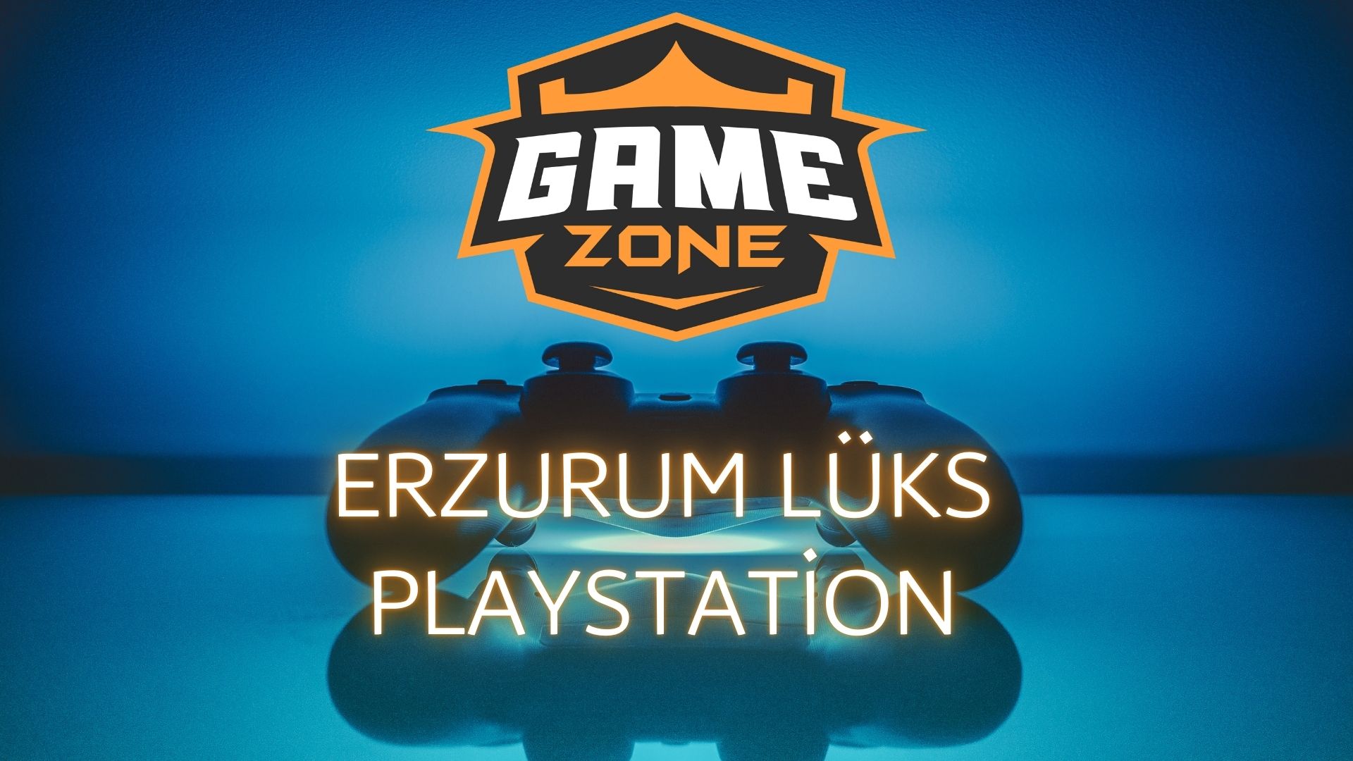 Erzurum Lüks Playstation | GameZone Playstation